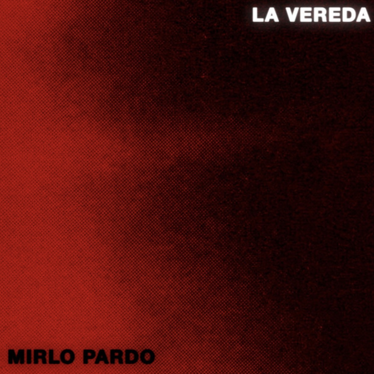 La Vereda — Mirlo Pardo